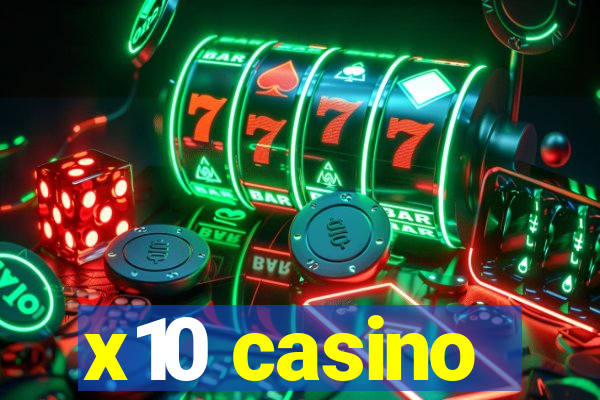 x10 casino